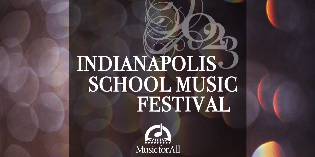 Music students from 15 schools to participate in Indianapolis School Music Festival March 15-16